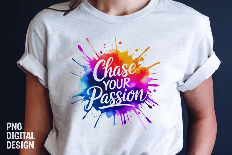 Inspirational quote colorful splash t-shirt sublimation