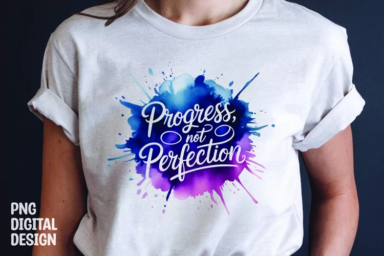 Inspirational quote colorful splash t-shirt sublimation