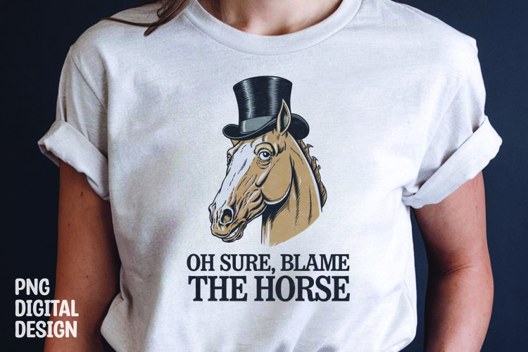 Horse sarcastic quote t-shirt sublimation design example image 1