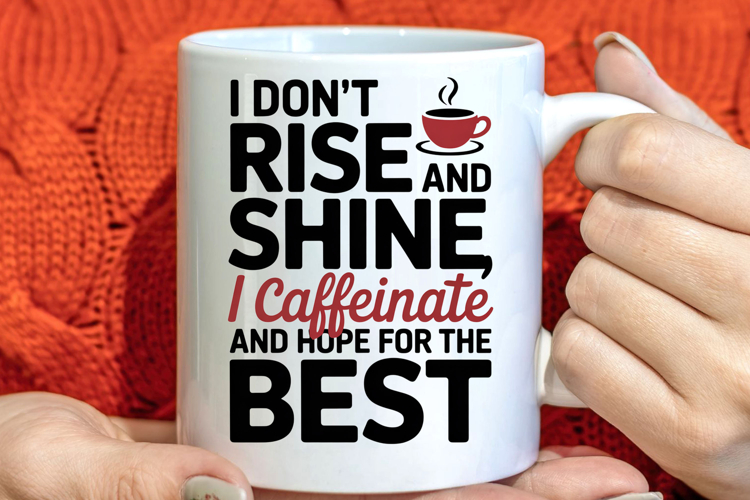 Sarcastic quote mug sublimation design