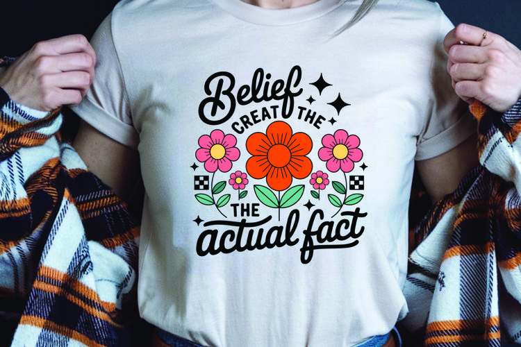 Positive saying quote with flower t-shirt sublimation png example image 1