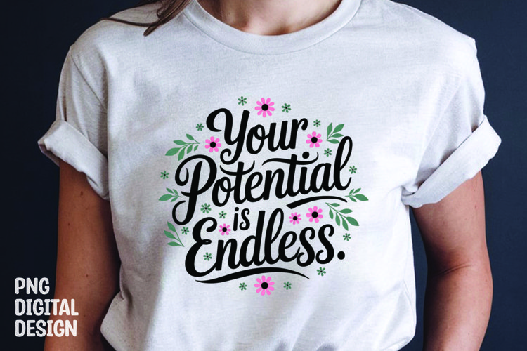Inspirational quotes with flower t-shirt design png