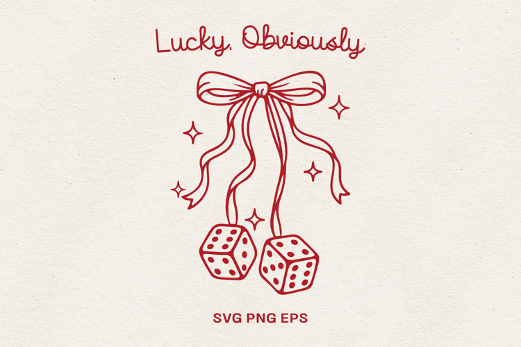 Lucky Obviously SVG | Dice Bow Line Art Design PNG