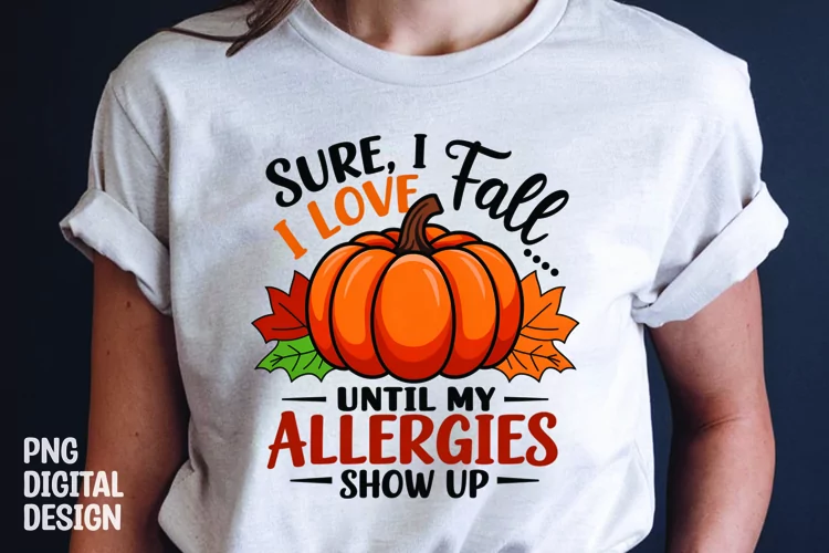 Fall Sarcastic Quote Pumpkin T-Shirt Sublimation Design