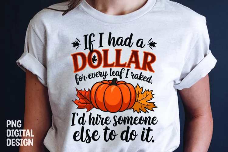Fall Sarcastic Quote Pumpkin T-Shirt Sublimation Design