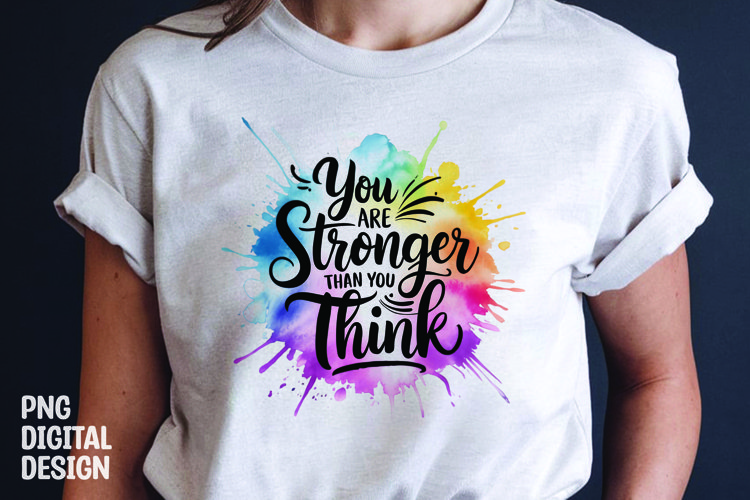 Inspirational quote colorful splash t-shirt sublimation