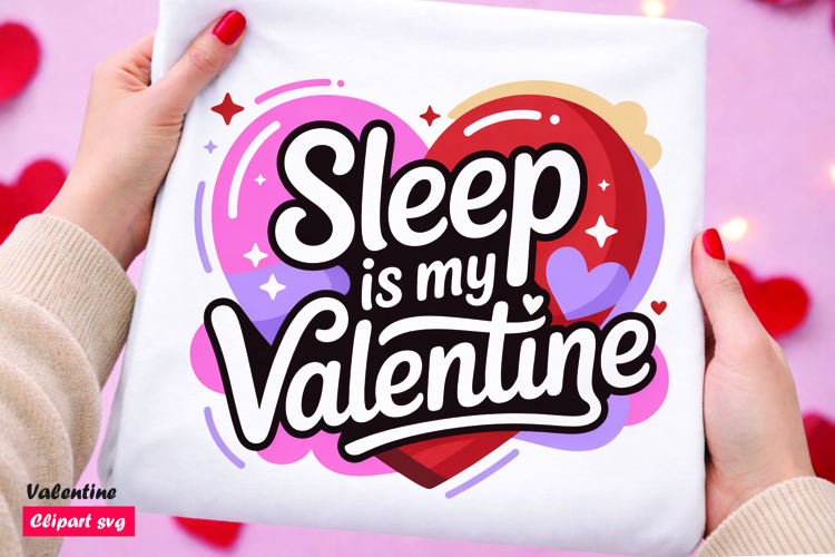 Sleep is My Valentine Pastel Hearts SVG Design