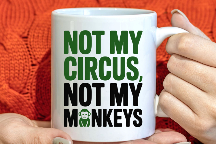 Sarcastic quote mug sublimation design