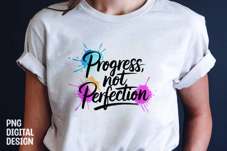 Inspirational quote colorful splash t-shirt sublimation