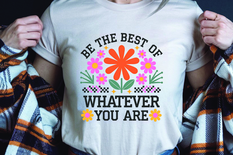 Positive saying quote with flower t-shirt sublimation png