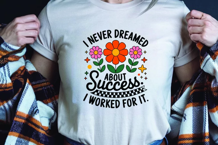Positive saying quote with flower t-shirt sublimation png