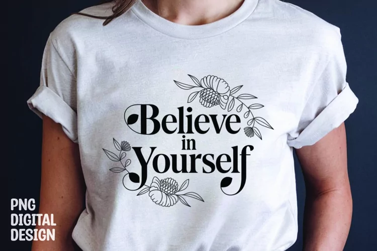 Inspirational quotes with flower t-shirt design png
