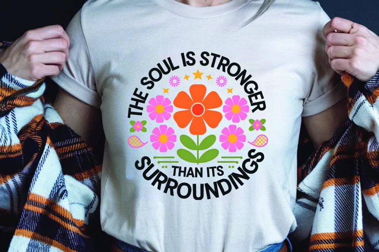 Positive saying quote with flower t-shirt sublimation png