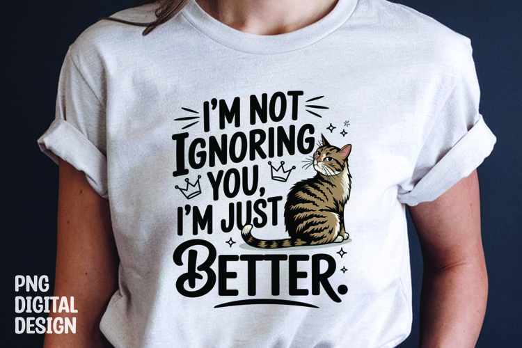 CAT SARCASTIC QUOTE SUBLIMATION T-SHIRT DESIGN