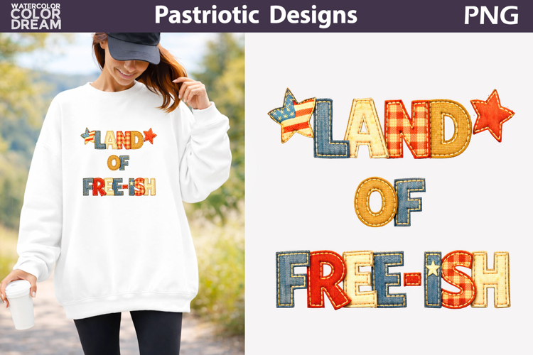 Land Of Free-ish Text Design | Patriotic Sublimation