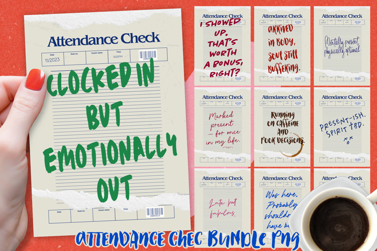 Funny Attendance Check PNG BUNDLE, Sublimation PNG.