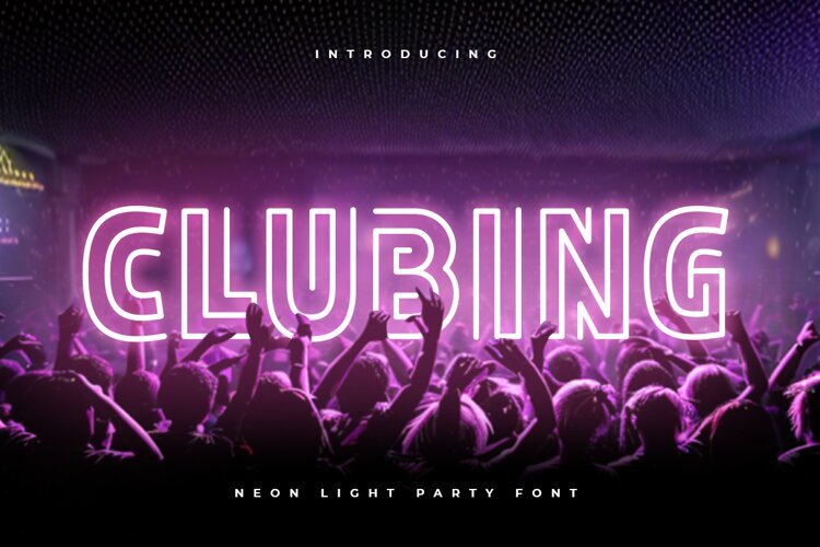 CLUBING - Neon Light Party Font example image 1