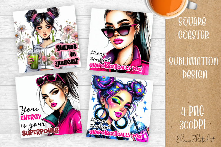 Square coaster Sublimation, GIRL and Motivational quotes