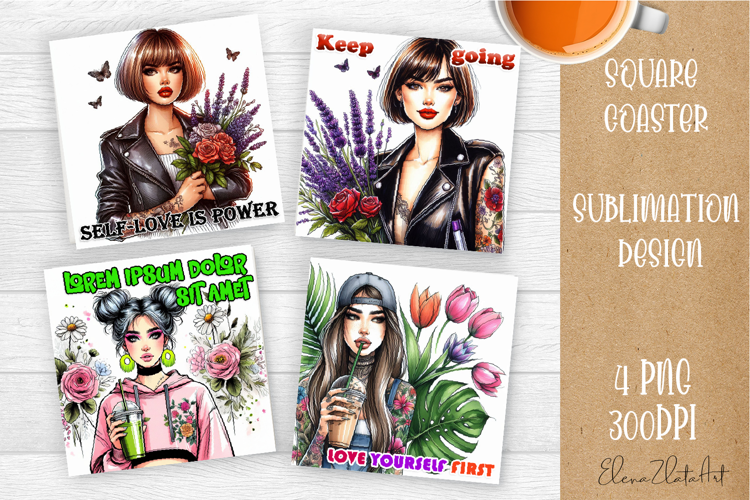 Square coaster Sublimation, GIRL and Motivational quotes