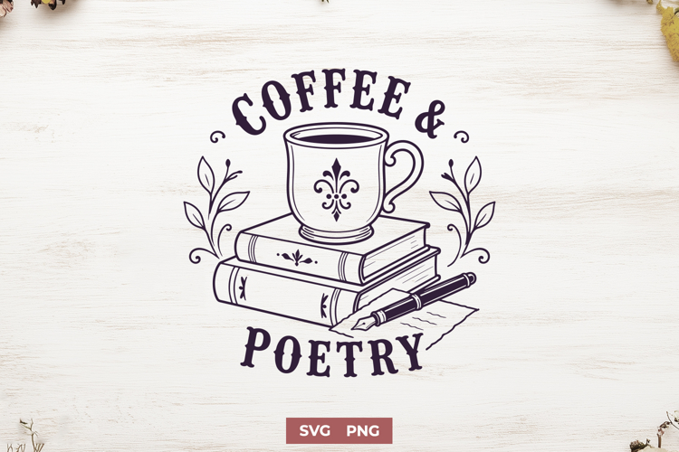Coffee and Poetry SVG, Poetry Lover PNG, Writer Bookish Gift