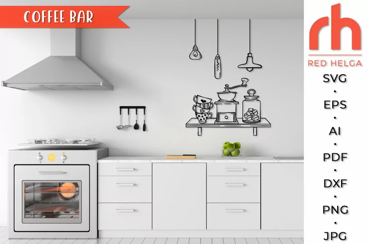 Coffee Bar SVG, Kitchen Decor Cut File, Coffee Shop DXF