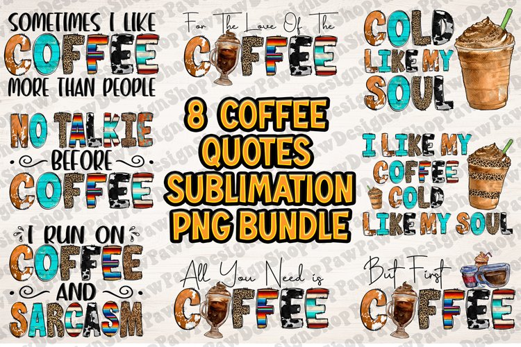 Coffee Quotes Bundle Png, Sublimation Bundle Png, Funny PNG