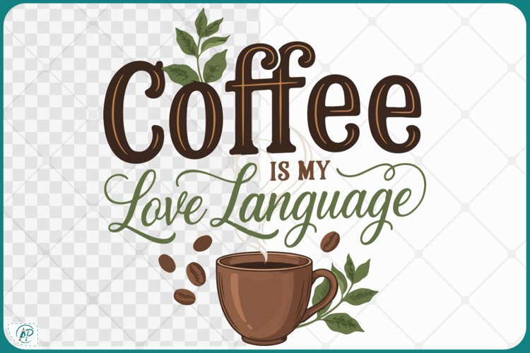 Coffee is my Love Language Quotes example image 1