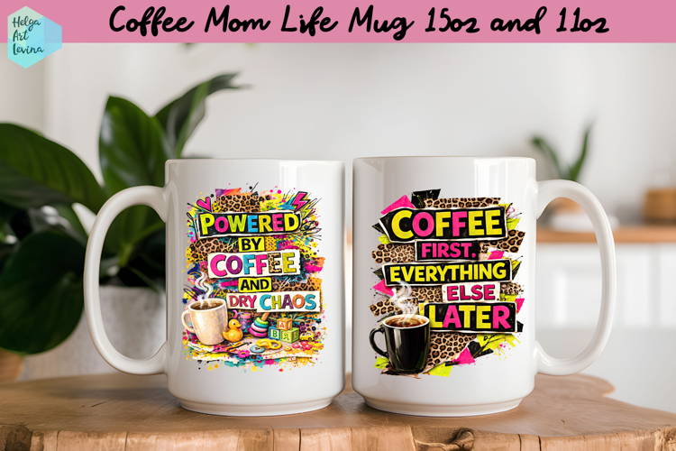 Coffee Mom Life Quote Collage Mug 15 oz and 11 oz
