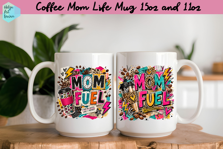 Coffee Mom Life Quote Collage Mug 15 oz and 11 oz