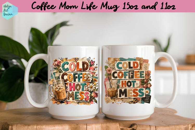 Coffee Mom Life Quote Collage Mug 15 oz and 11 oz