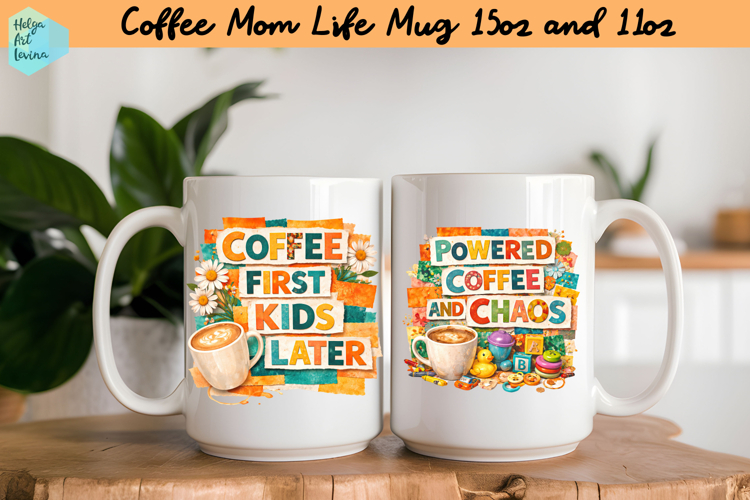 Coffee Mom Life Quote Collage Mug 15 oz and 11 oz