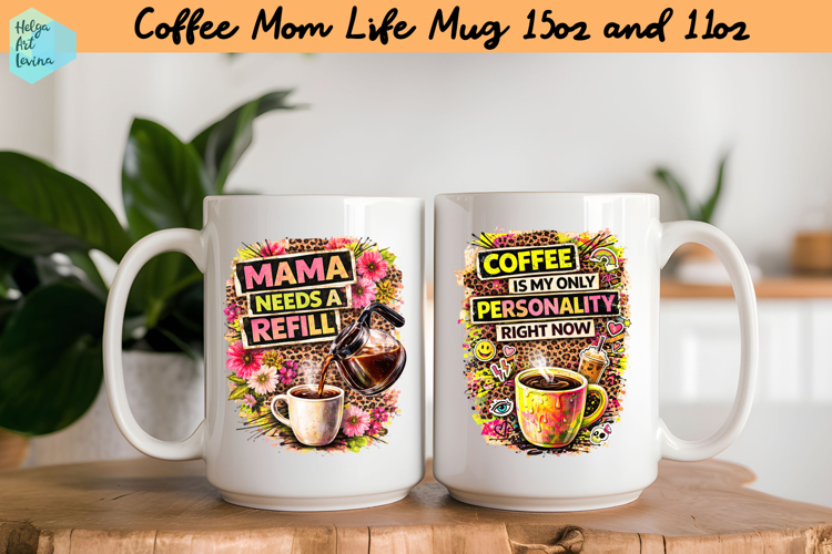 Coffee Mama Life Quote Collage Mug 15 oz and 11 oz