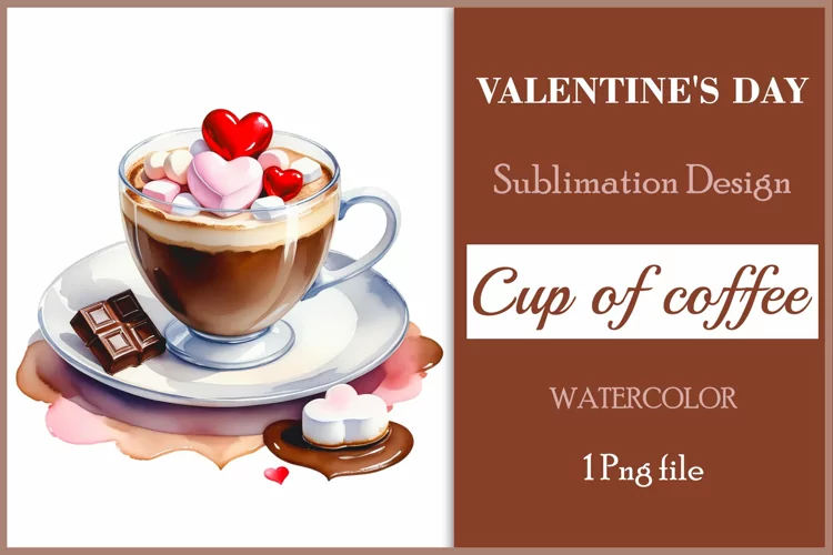 Coffee Mug Sublimation | Valentines Day Coffee Watercolor