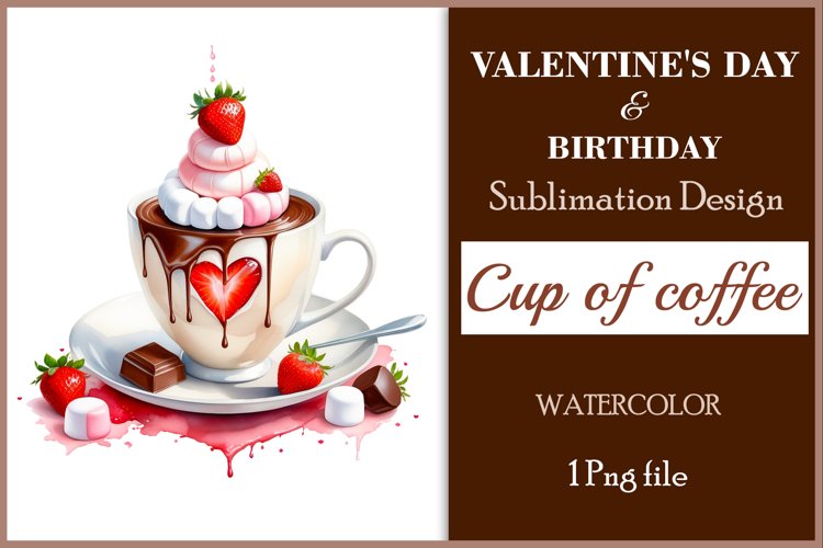 Watercolor clipart valentines day or birthday greeting card coffee mug or chocolate with hearts  on clear background. Romantic and flavorful illustration. High resolution and perfect quality for printing and sublimation.