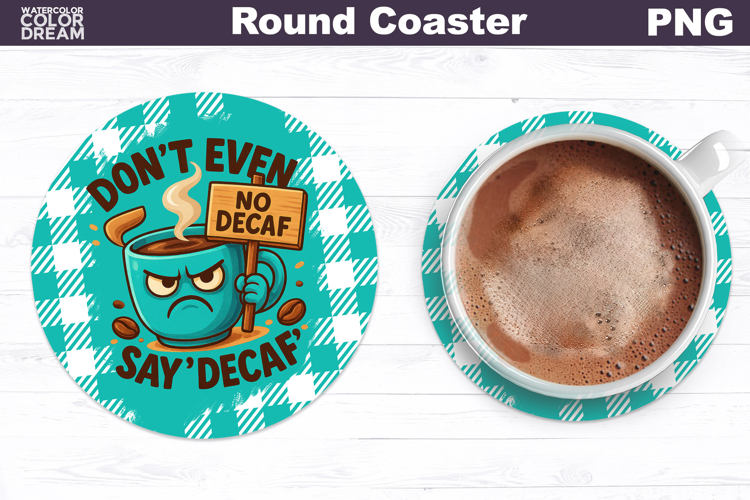 Funny Coffee Round Coaster | Sarcastic Cup Sublimation