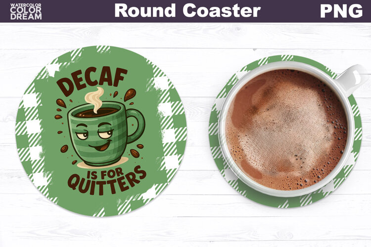 Funny Coffee Round Coaster | Sarcastic Cup Sublimation example image 1