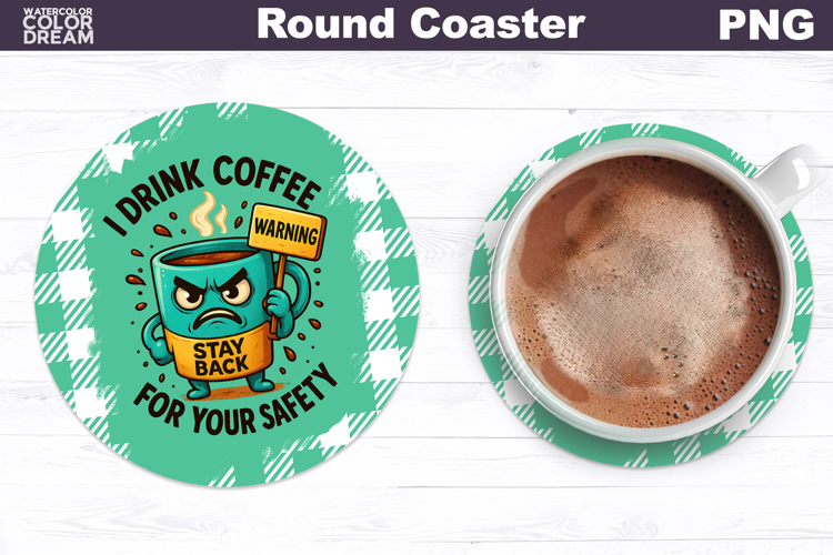 Funny Coffee Round Coaster | Sarcastic Cup Sublimation