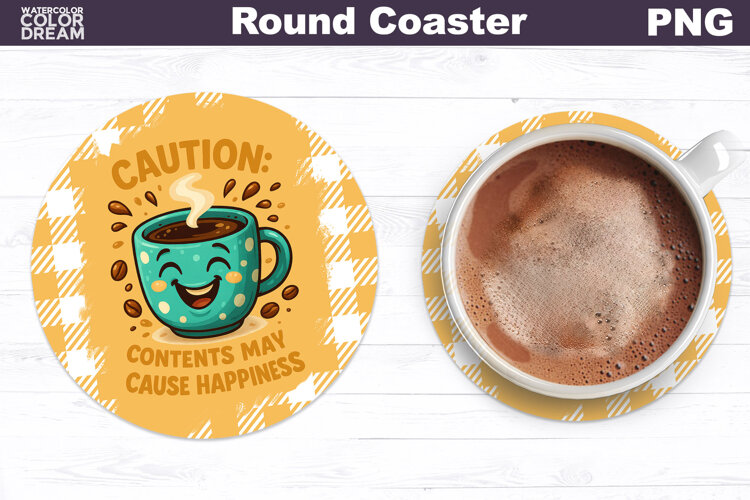 Funny Coffee Round Coaster | Sarcastic Cup Sublimation example image 1