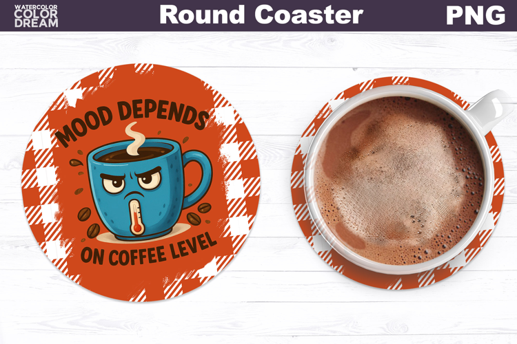 Funny Coffee Round Coaster | Sarcastic Cup Sublimation
