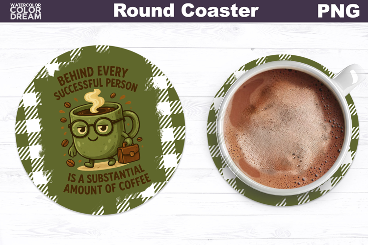 Funny Coffee Round Coaster | Sarcastic Cup Sublimation