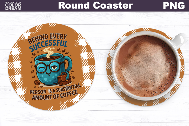 Funny Coffee Round Coaster | Sarcastic Cup Sublimation