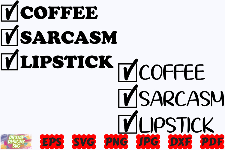 Coffee Sarcasm Lipstick SVG | Lipstick SVG | Coffee SVG |PNG
