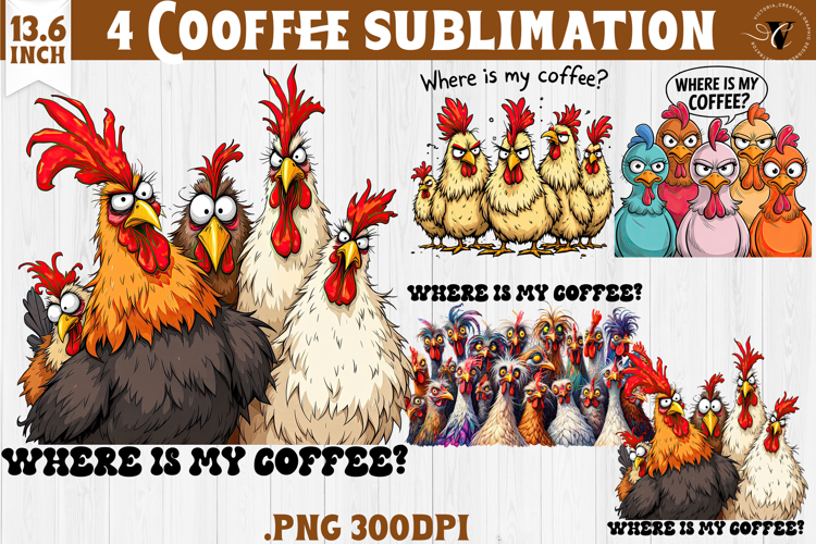 Animals sublimation | Funny Chicken | Where is my coffee?