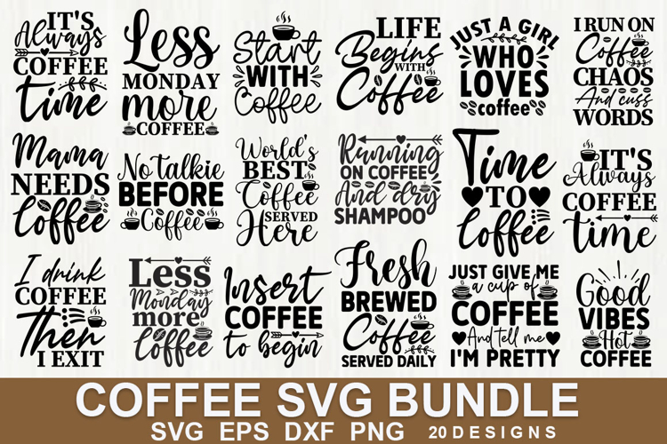 Coffee SVG Bundle | Funny Caffeine Quote for Coffee Lovers