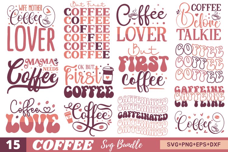 Coffee Quotes SVG Bundle,Svg Bundle, Bundle Svg, Coffee Svg File,Mama Needs Coffee,Coffee, Coffee Svg, Coffee Svg Bundle, Coffee Bundle,