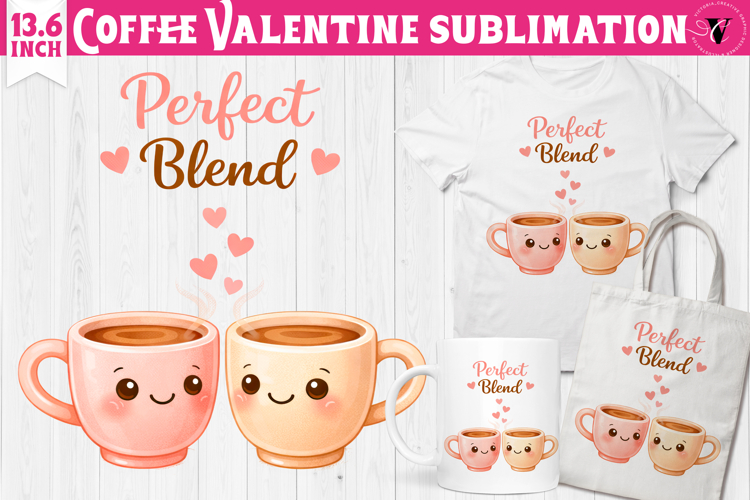 Cute Valentines sublimation | Valentines Coffee Print