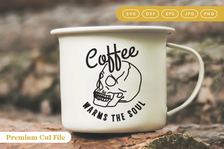 Coffee Warms The Soul SVG | Skull Illustration Cut File