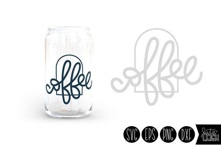 Coffee Glass Can Decal | Printable 16oz Cup Design SVG example image 1