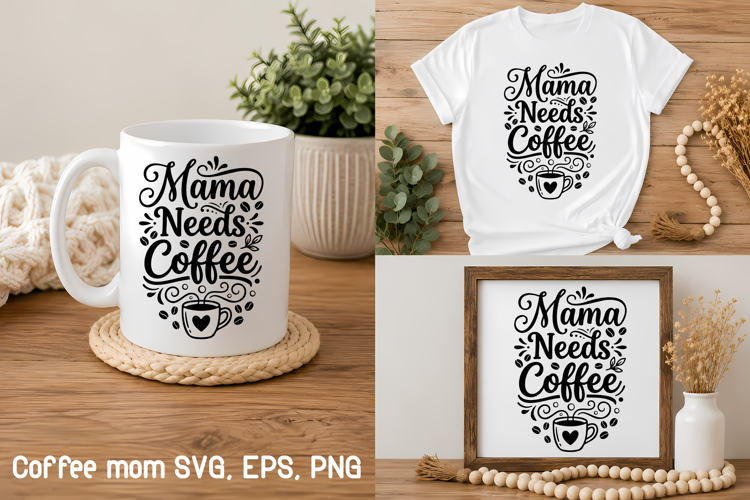 Coffee Mom SVG Cut File | Coffee Lover SVG