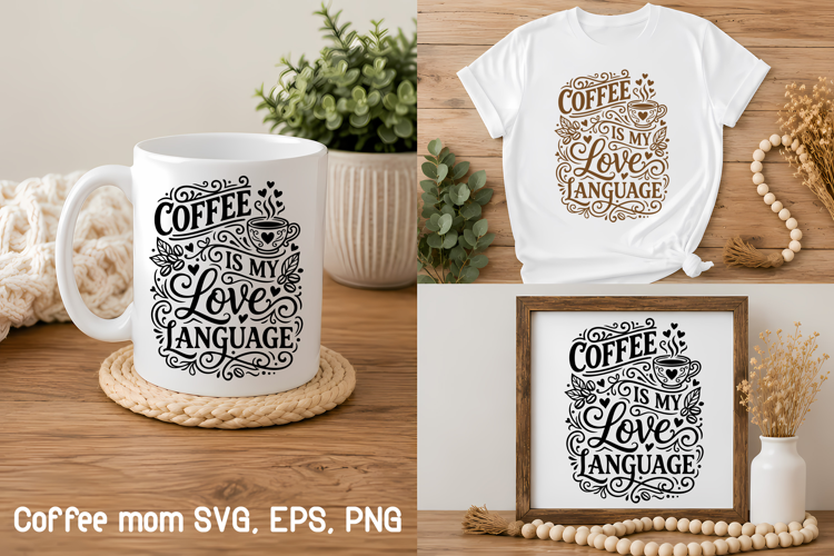 Coffee Mom SVG | Coffee Quotes Lover SVG